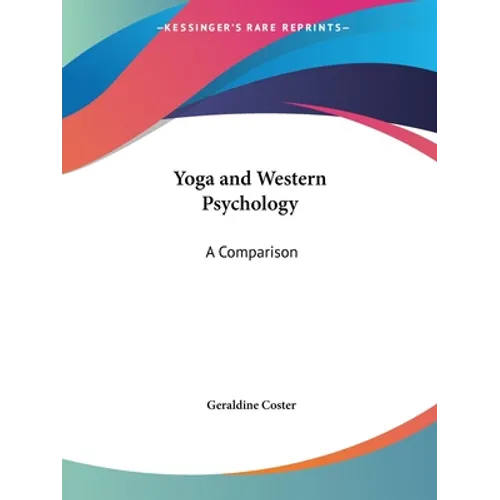 Yoga and Western Psychology: A Comparison - Paperback